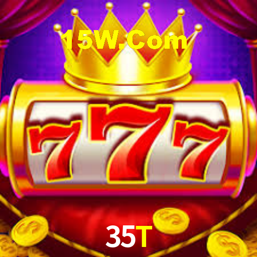 35T,35T Bet